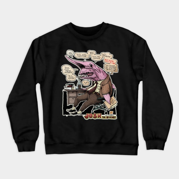 Josh: The Revenge Crewneck Sweatshirt by Froobius